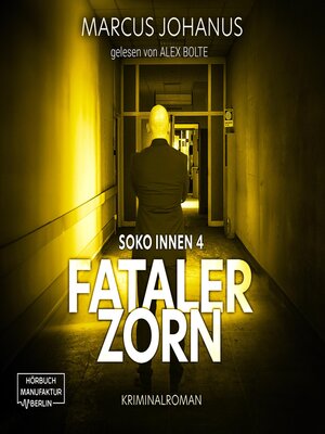 cover image of Fataler Zorn--Soko Innen, Band 4 (ungekürzt)